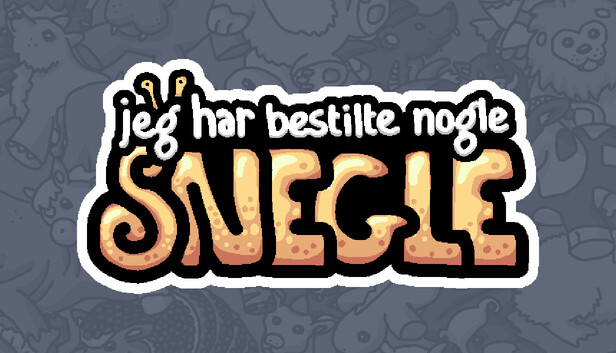 Jeg har bestilt nogle snegle