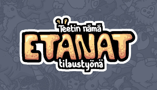 Teetin nämä etanat tilaustyönä