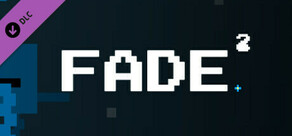 FADE^2 - Support our fate