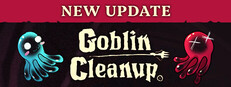 Goblin Cleanup