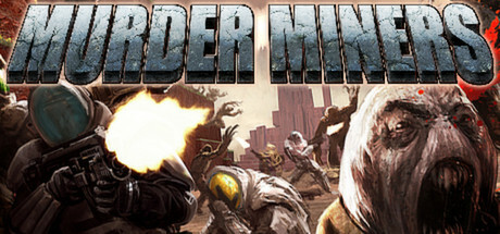 Murder Miners