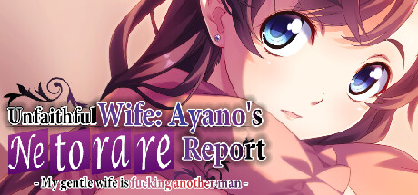 Unfaithful Wife: Ayano's "Netorare Report" - My gentle wife is fucking another man - steam charts