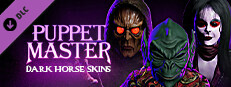 Puppet Master: The Game - Dark Horse Skins Small Capsule Image