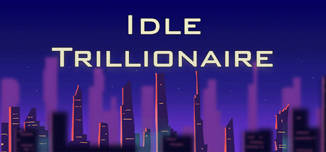 Idle Trillionaire banner image