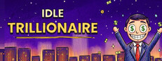 Idle Trillionaire