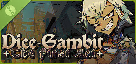 Dice Gambit: The First Act