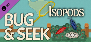 Bug & Seek - Isopods DLC