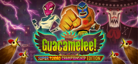 Guacamelee! Super Turbo Championship Edition Cover Image