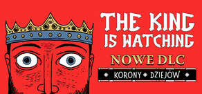 The King is Watching