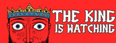 The King is Watching