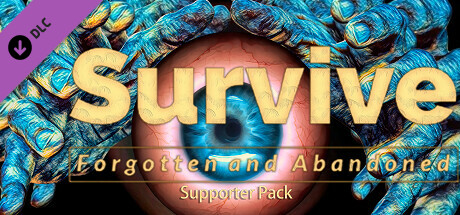 Survive: Forgotten and Abandoned-Supporter Pack banner image