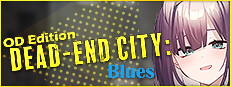 Dead-End City Blues OD Edition Banner