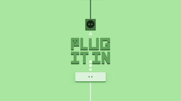 PLUG IT IN