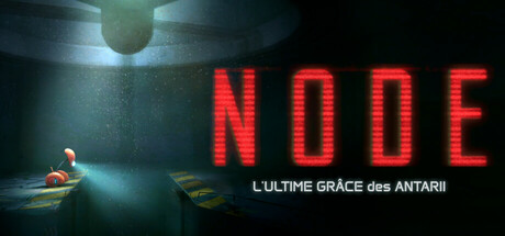 NODE: L'ultime Grâce des Antarii