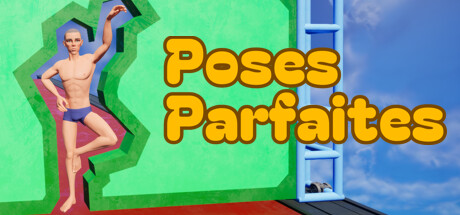 Perfect Poses / Poses Parfaites
