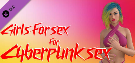 Girls for sex for Cyberpunk sex banner image