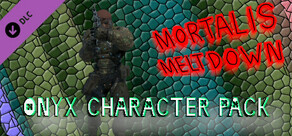 Mortalis Meltdown - Onyx Character Pack