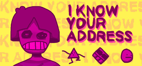 I KNOW YOUR ADDRESS banner