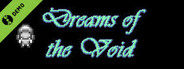 Dreams of the Void Demo