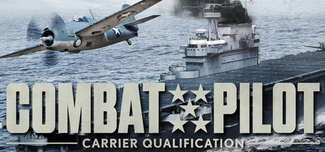 COMBAT PILOT: CARRIER QUALIFICATION