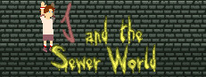 J and the Sewer World