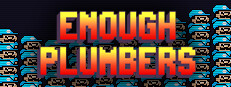 Enough Plumbers