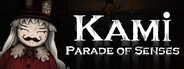 Kami: Parade of Senses