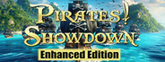 Pirates! Showdown: Enhanced Edition