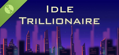 Idle Trillionaire Demo cover art