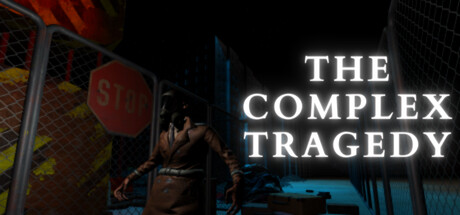 The Complex Tragedy banner