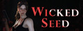 Wicked Seed