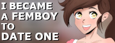 I Became a Femboy to Date One