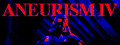 ANEURISM IV header image
