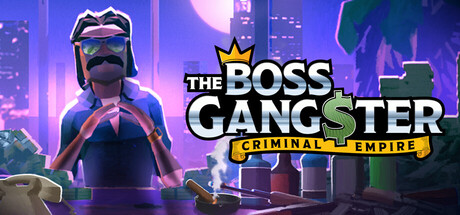 The Boss Gangster: Criminal Empire banner image