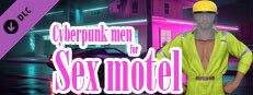 Cyberpunk men for Sex motel Small Capsule Image