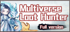 Multiverse Loot Hunter