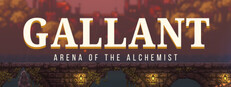 GALLANT: Arena of the Alchemist