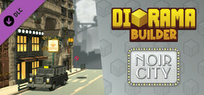 Diorama Builder - Noir City