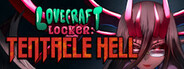 Lovecraft Locker: Tentacle Hell