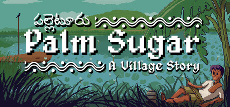 Palm Sugar: A Village Story header