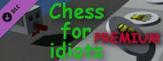 Chess for idiots - PREMIUM