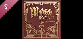 Moss II Soundtrack