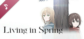 Main Theme and Ending Music from “Living in Spring”