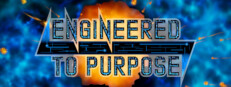Engineered To Purpose Playtest game capsule image