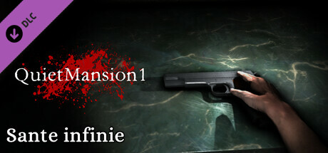 【QuietMansion1】Santé infinie