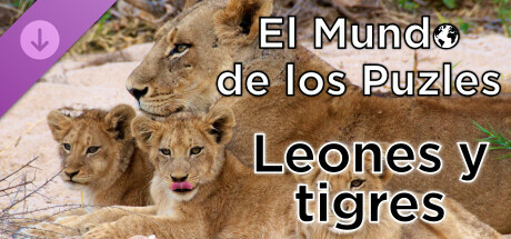 El Mundo de los Puzles - Leones y tigres