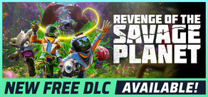 Revenge of the Savage Planet