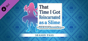 That Time I Got Reincarnated as a Slime ISEKAI Chronicles - Season Pass