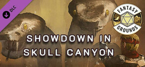 Fantasy Grounds - Fallout RPG: Showdown in Skull Canyon