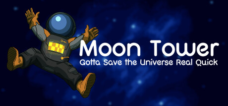 Moon Tower: Gotta Save the Universe Real Quick steam charts